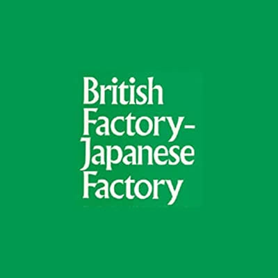 British Factory-Japanese Factory